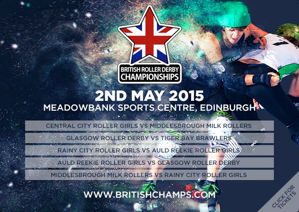 British Roller Derby Championships. Meadowbank Sports Centre. 2 May 2015.